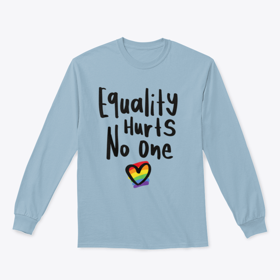 A cozy sweatshirt featuring an inspirational quote about equality, designed for comfort and style.