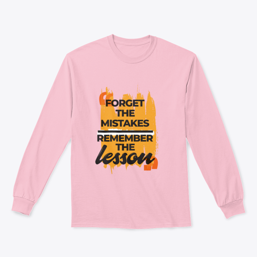 A stylish sweatshirt featuring the phrase 'Forget The Mistakes Remember', made from a comfortable cotton/polyester blend.
