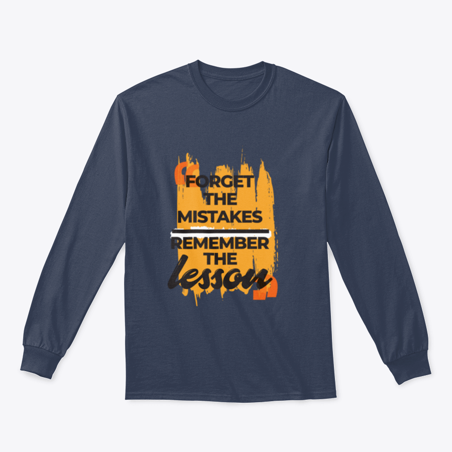A stylish sweatshirt featuring the phrase 'Forget The Mistakes Remember', made from a comfortable cotton/polyester blend.