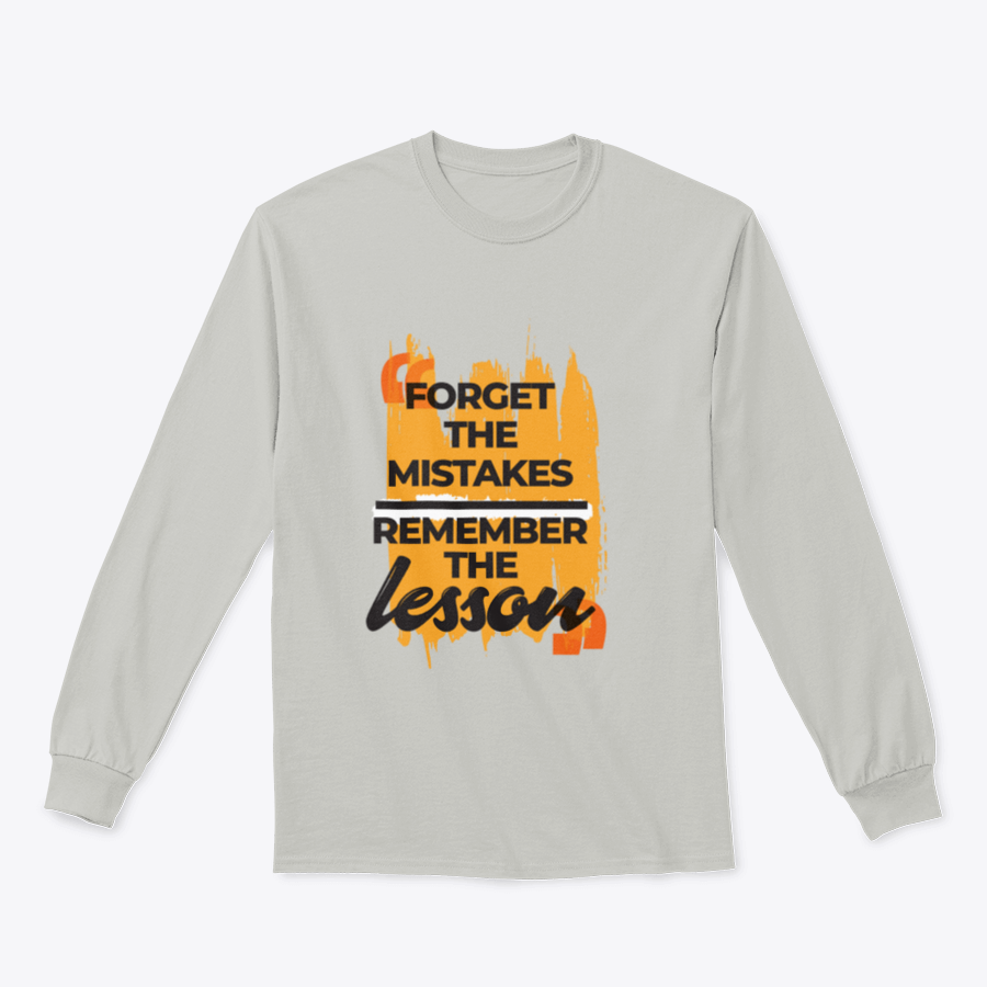 A stylish sweatshirt featuring the phrase 'Forget The Mistakes Remember', made from a comfortable cotton/polyester blend.