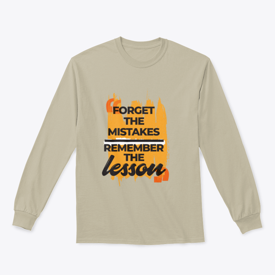 A stylish sweatshirt featuring the phrase 'Forget The Mistakes Remember', made from a comfortable cotton/polyester blend.