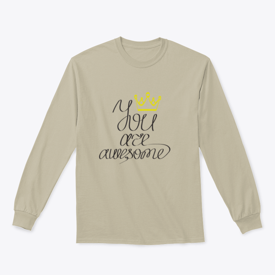 A white t-shirt featuring hand-drawn lettering that says 'You Are Awesome' with a crown design, showcasing a positive and uplifting message.