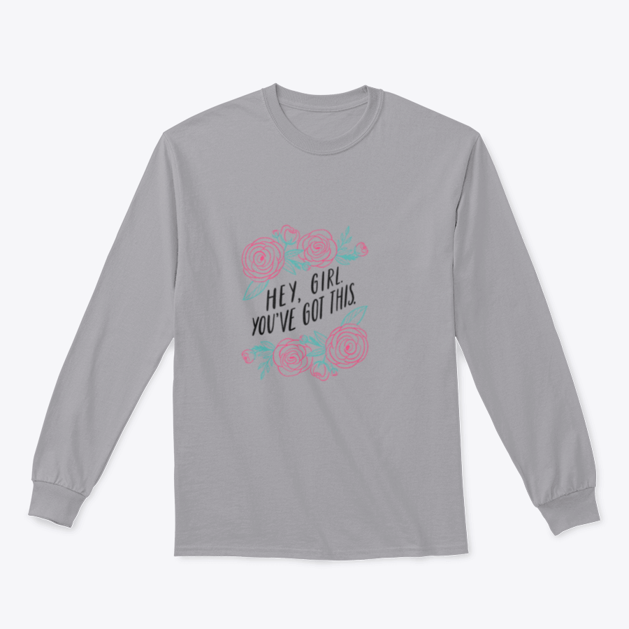 A stylish t-shirt featuring the motivational quote 'Hey, Girl. You've Got This' designed for women, showcasing a classic fit and soft fabric.