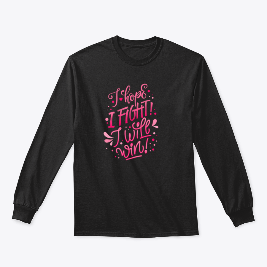 A motivational quote lettering design featuring 'I Hope. I Fight I Will Win!' on a comfortable cotton fabric, ideal for breast cancer awareness.