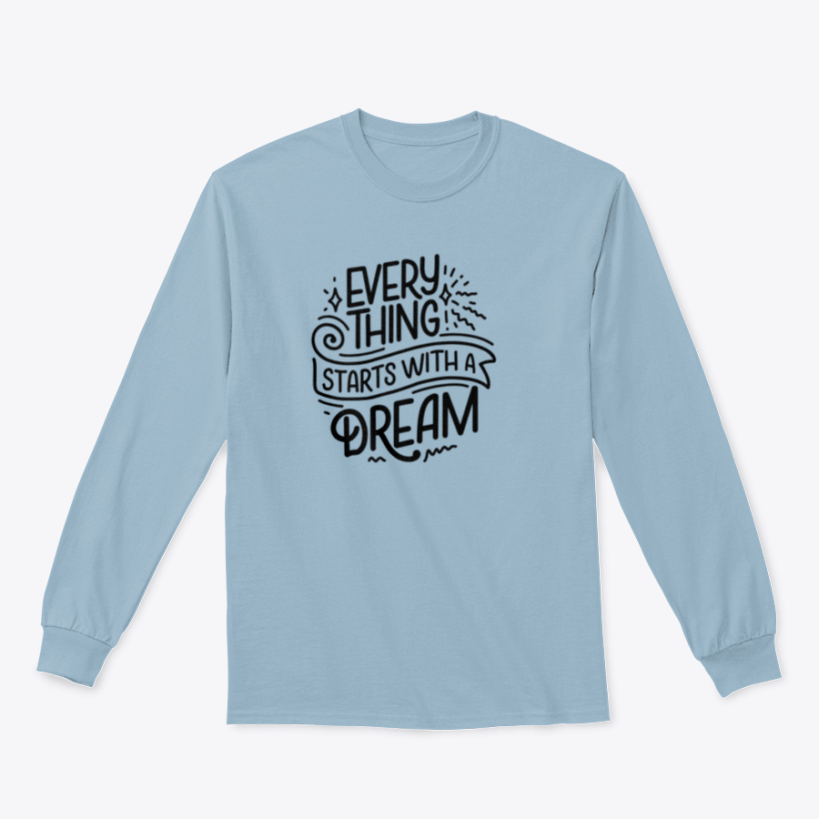 Inspirational quote dream shirt design in cotton fabric, showcasing a motivational message perfect for dreamers.