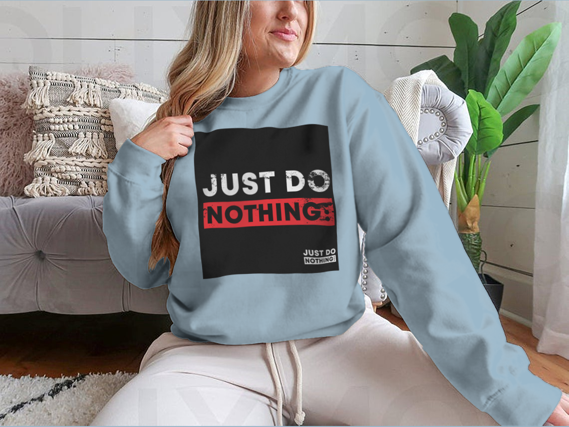 Just Do Nothing Typography T-Shirt design featuring a casual and stylish look, made from 100% cotton for comfort.