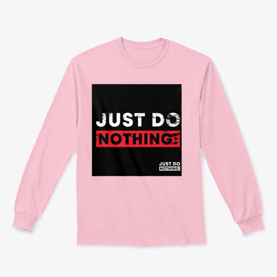 Just Do Nothing Typography T-Shirt design featuring a casual and stylish look, made from 100% cotton for comfort.