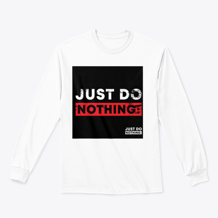 Just Do Nothing Typography T-Shirt design featuring a casual and stylish look, made from 100% cotton for comfort.