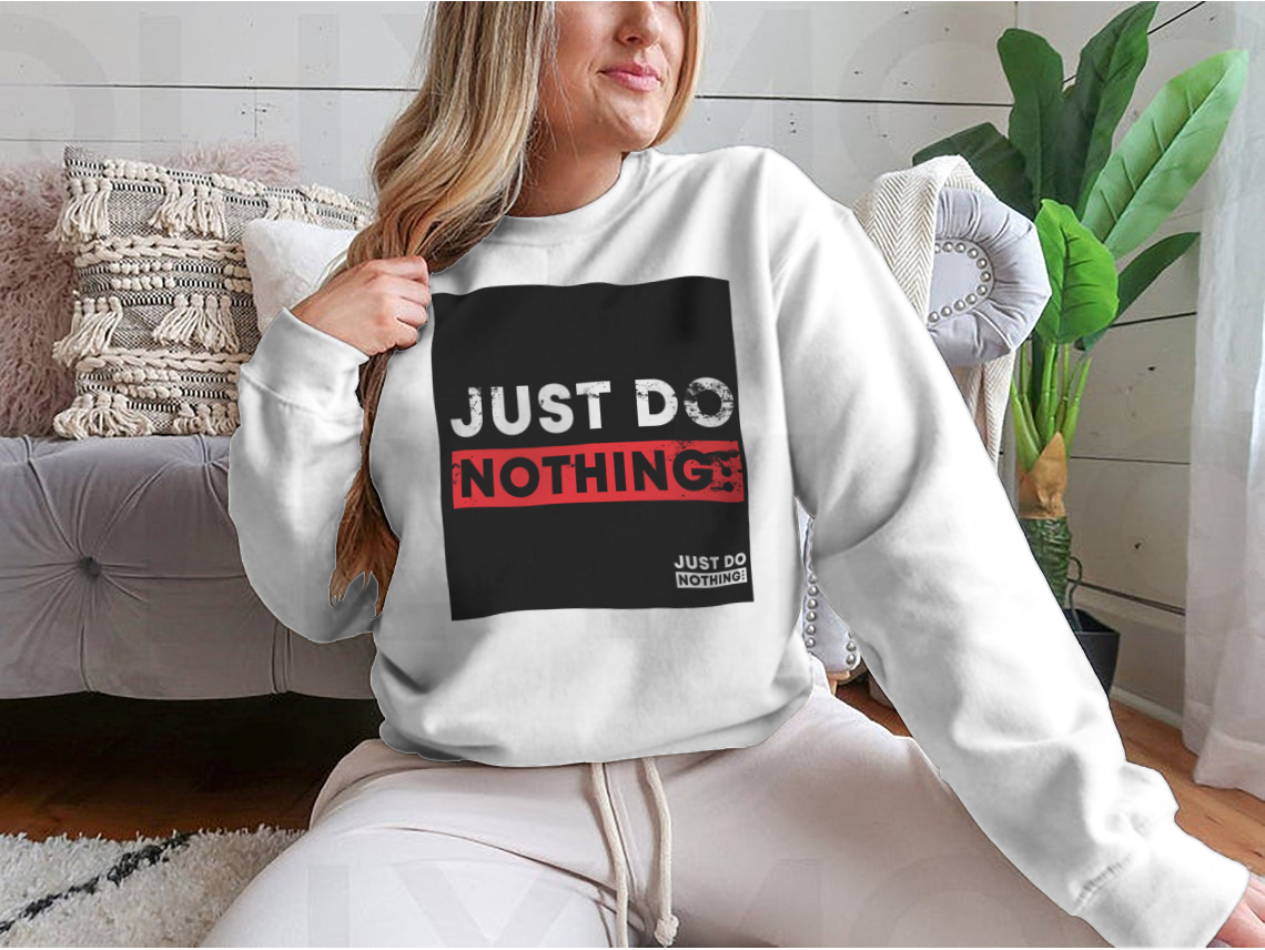 Just Do Nothing Typography T-Shirt design featuring a casual and stylish look, made from 100% cotton for comfort.