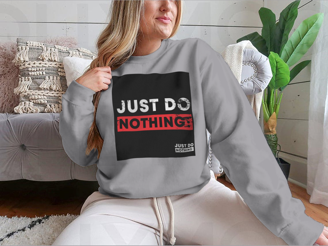 Just Do Nothing Typography T-Shirt design featuring a casual and stylish look, made from 100% cotton for comfort.