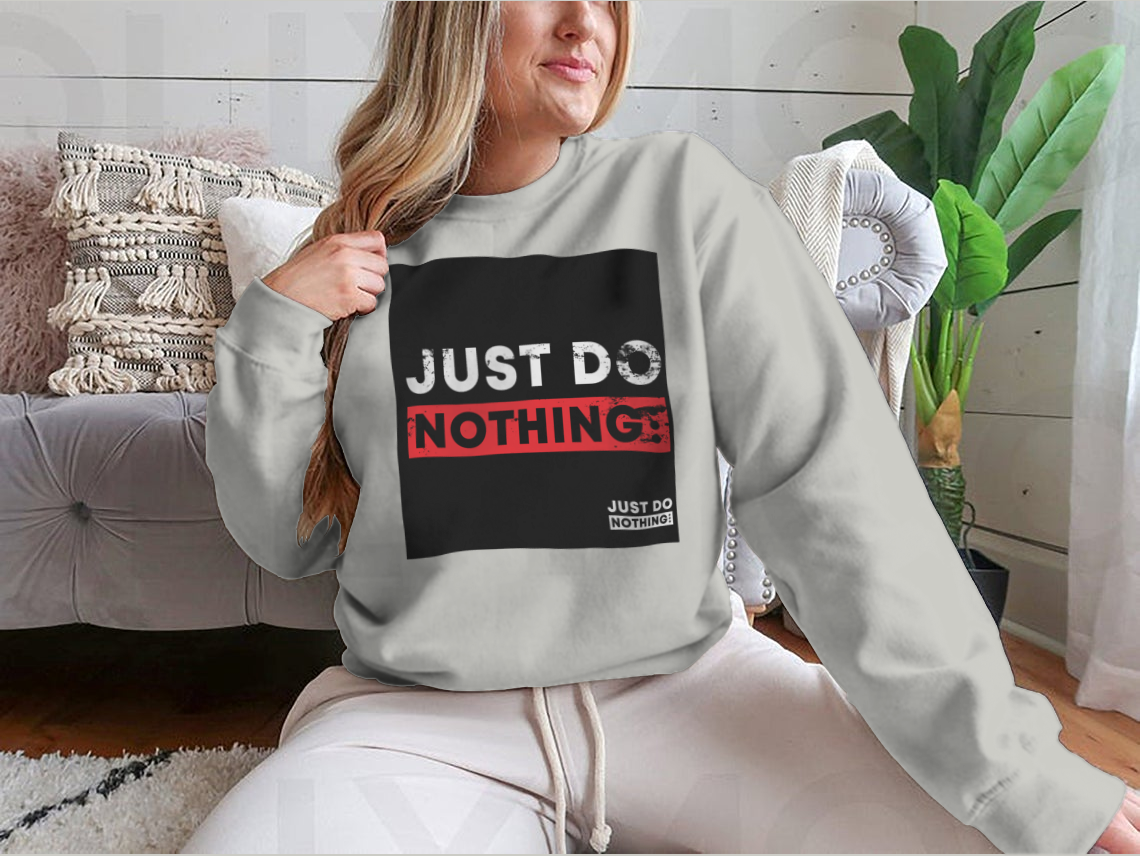 Just Do Nothing Typography T-Shirt design featuring a casual and stylish look, made from 100% cotton for comfort.