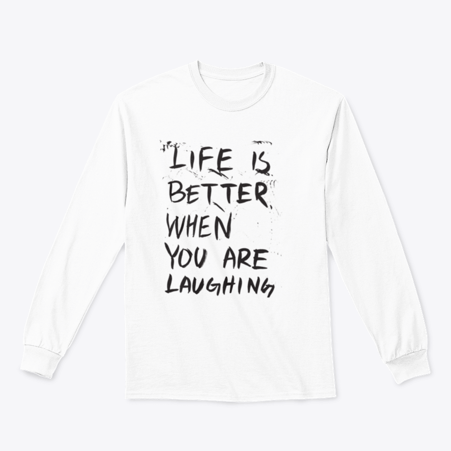 A stylish T-shirt featuring a hand illustration with the phrase 'Life Is Better When You Are Laughing', made from 100% cotton.