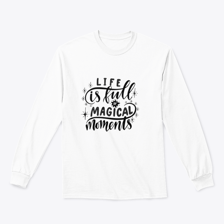 A stylish t-shirt featuring the inspirational quote 'Life Is Full Of Magical Moments' designed with a classic fit and soft fabric blend.
