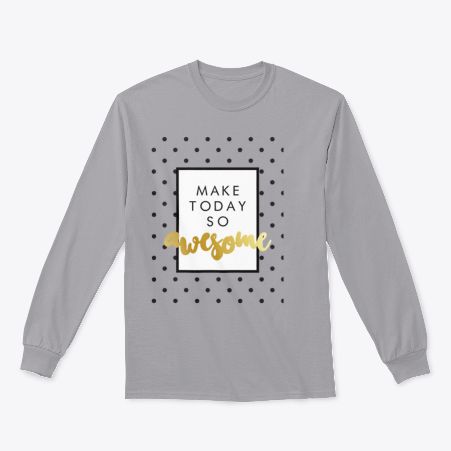 A stylish t-shirt featuring the inspirational phrase 'Make Today So Awesome' in modern calligraphy design, showcasing a blend of cotton and polyester fabric.