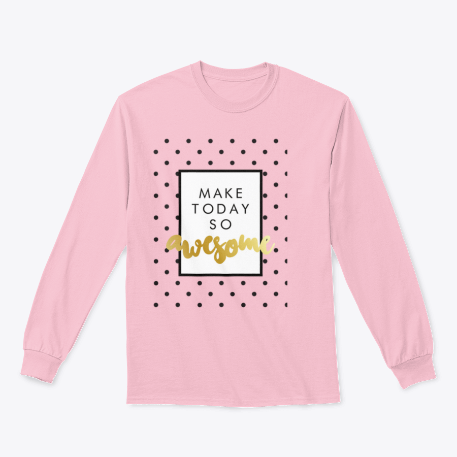 A stylish t-shirt featuring the inspirational phrase 'Make Today So Awesome' in modern calligraphy design, showcasing a blend of cotton and polyester fabric.
