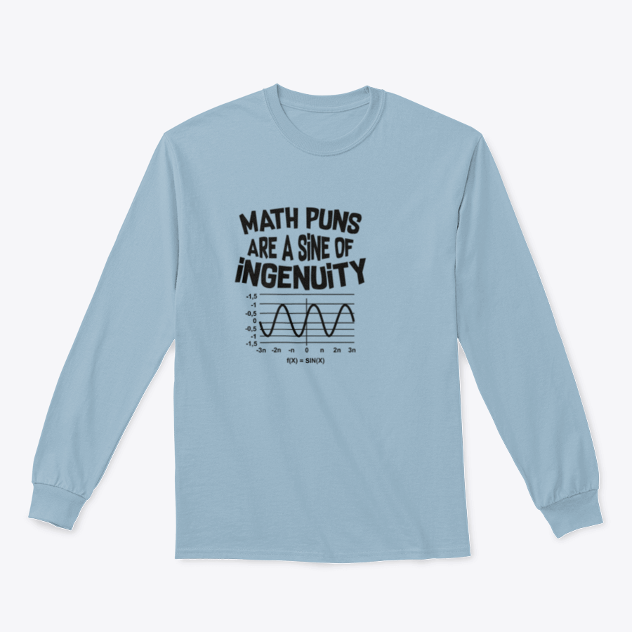A cozy sweatshirt featuring a clever math pun design, perfect for math enthusiasts.