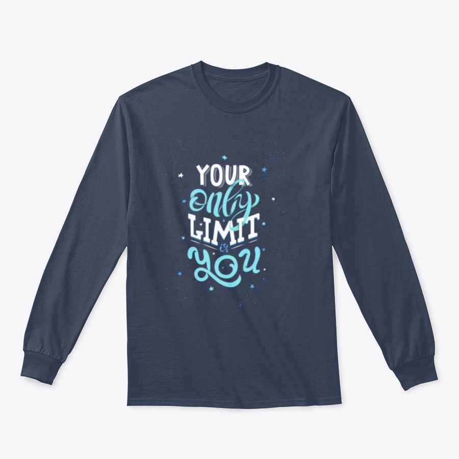 A motivational typography shirt featuring the phrase 'Your Only Limit Is You' in a stylish design, made from soft cotton fabric.