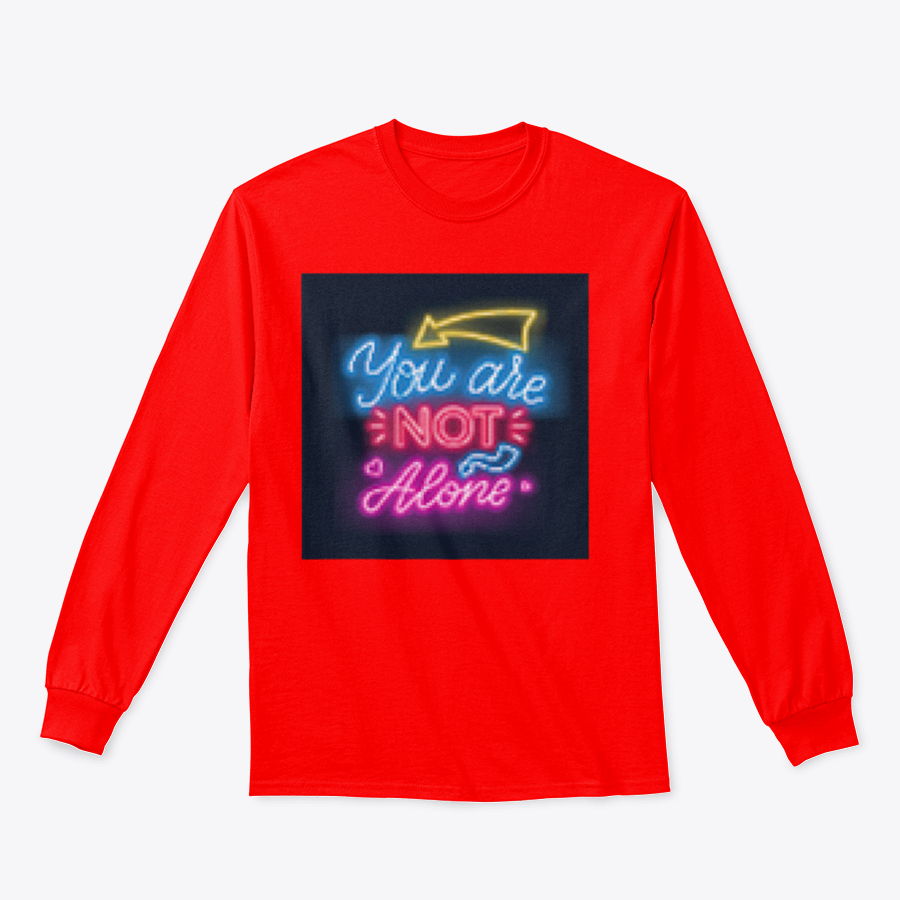 A vibrant sweatshirt featuring neon lettering that reads 'You're Not Alone', showcasing a classic fit and comfortable fabric.