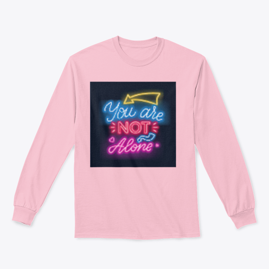 A vibrant sweatshirt featuring neon lettering that reads 'You're Not Alone', showcasing a classic fit and comfortable fabric.