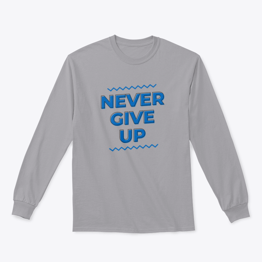 A motivational shirt featuring the phrase 'Never Give Up' in a stylish text design, made from soft cotton fabric.