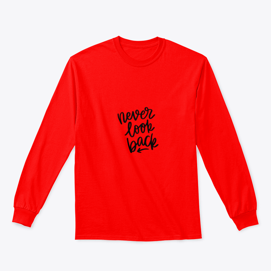 A stylish apparel featuring hand-drawn lettering that says 'Never Look Back', showcasing a motivational design on a soft fabric.