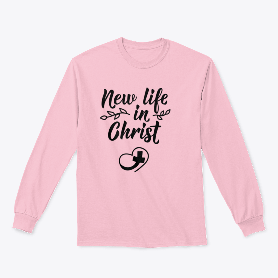 A cozy sweatshirt featuring the inspirational phrase 'New Life In Christ', made from soft cotton fabric.