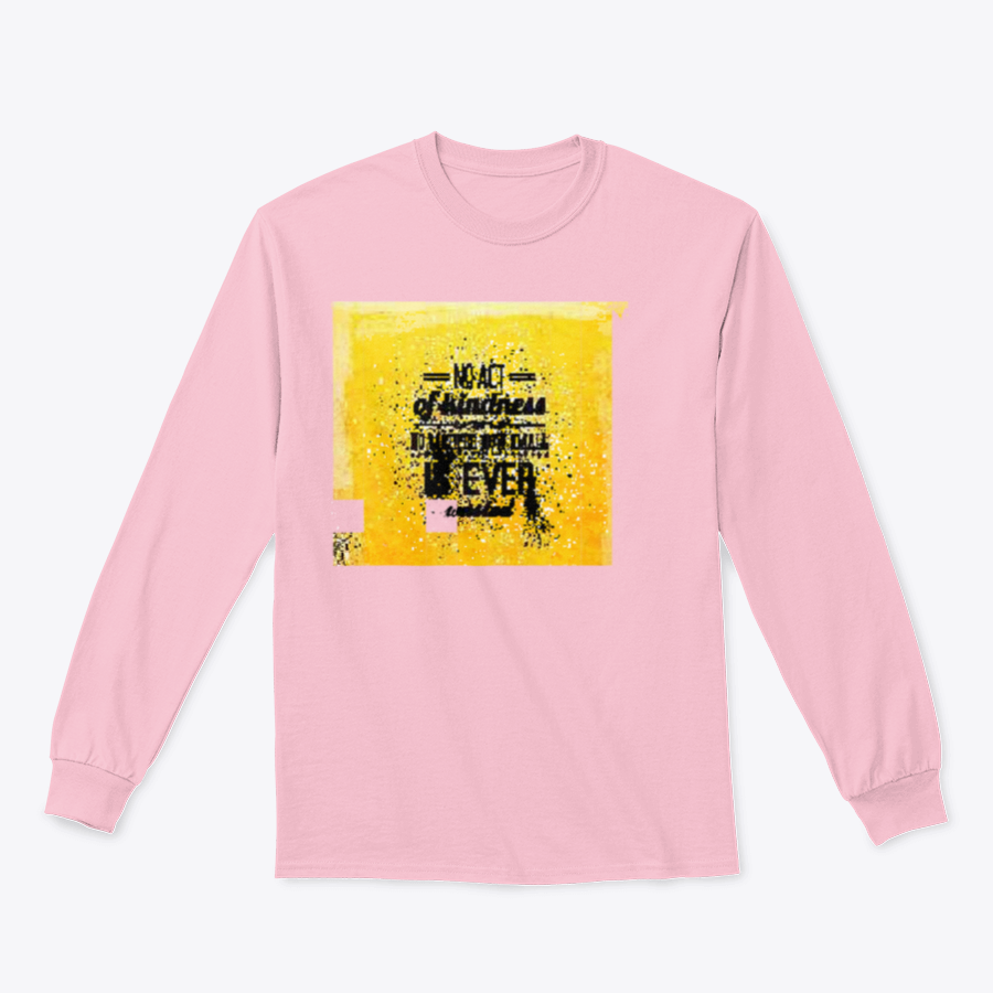 A stylish t-shirt featuring the inspirational quote 'No Act Of Kindness, No Matter How Small, Is Ever Wasted' in a classic fit.