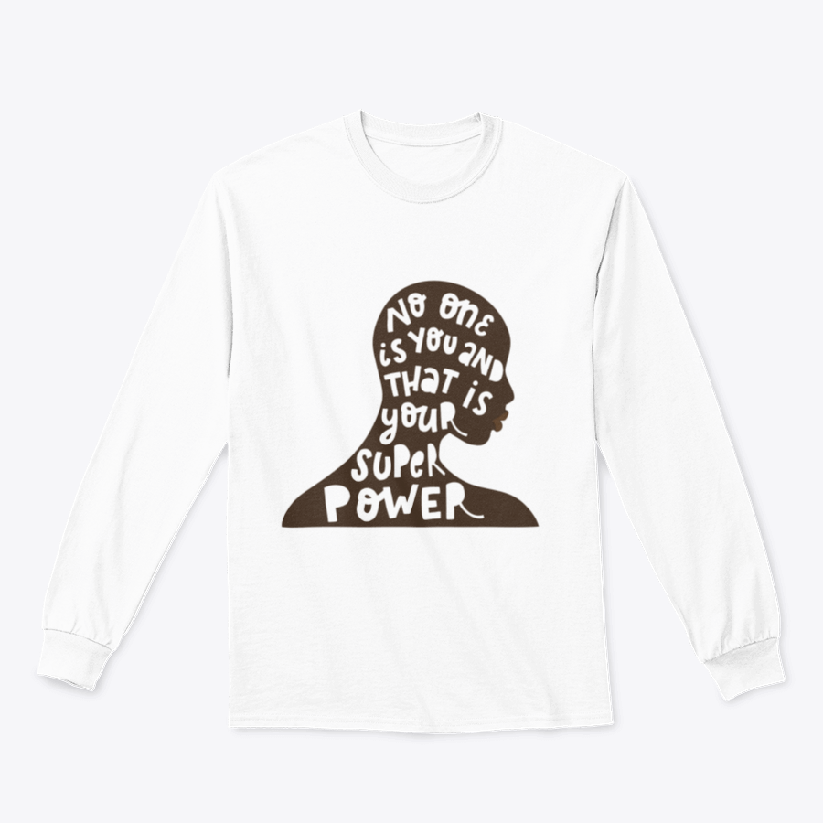A soft cotton/polyester blend t-shirt featuring the inspirational quote 'No One Is You And That Is Your Super Power' in a stylish design.
