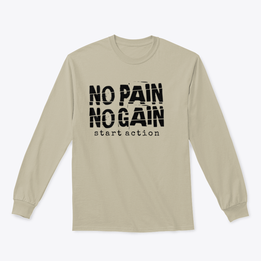 A stylish sweatshirt featuring the motivational quote 'No Pain No Gain' designed for comfort and inspiration, made from high-quality cotton.