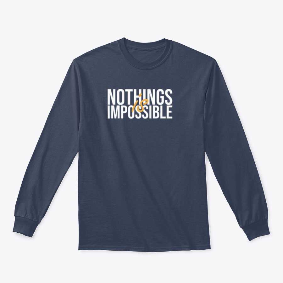 A stylish cotton shirt featuring the inspirational quote 'Nothing Is Impossible' in a bold font, perfect for casual wear.