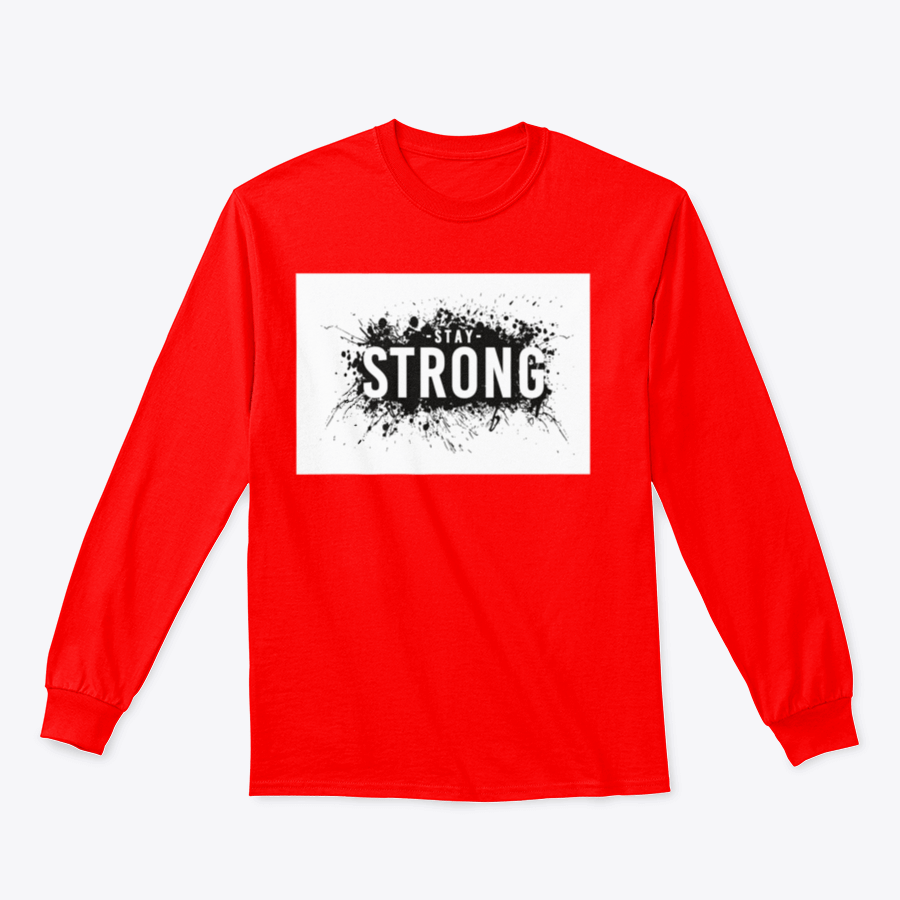 Stay Strong T-Shirt featuring a classic fit, made from a cotton-polyester blend, ideal for casual wear.