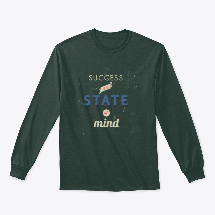 A motivational t-shirt featuring the phrase 'Success Is A State Of Mind. Don'T Tell People Your Dream Show Them.' in a stylish design.
