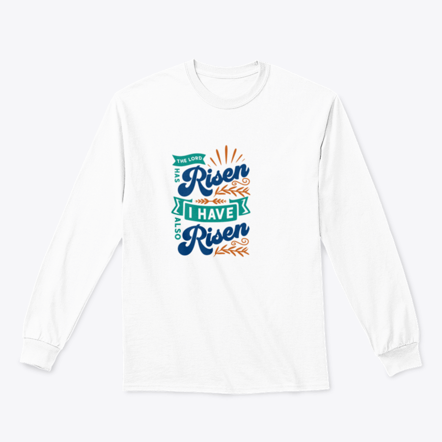 A motivational apparel featuring the phrase 'The Lord Has Risen I Have Also Risen' in a stylish design, made from a comfortable cotton/polyester blend.