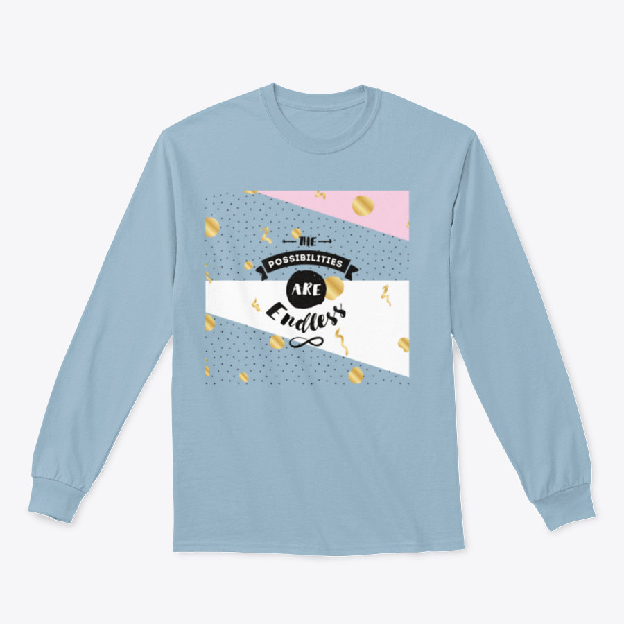 A cozy sweatshirt featuring the inspirational quote 'The Possibilities Are Endless' in stylish typography, perfect for casual wear.