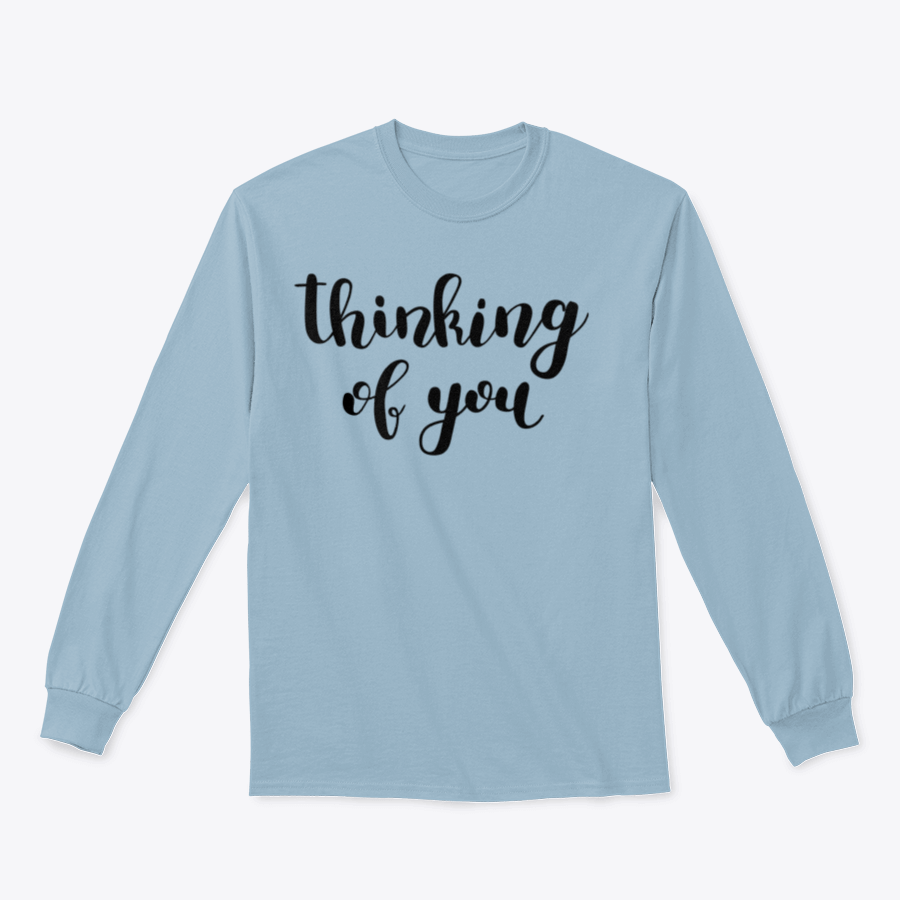A stylish Thinking Of You Trendy Style T-Shirt featuring a classic fit and soft fabric blend, perfect for casual wear.