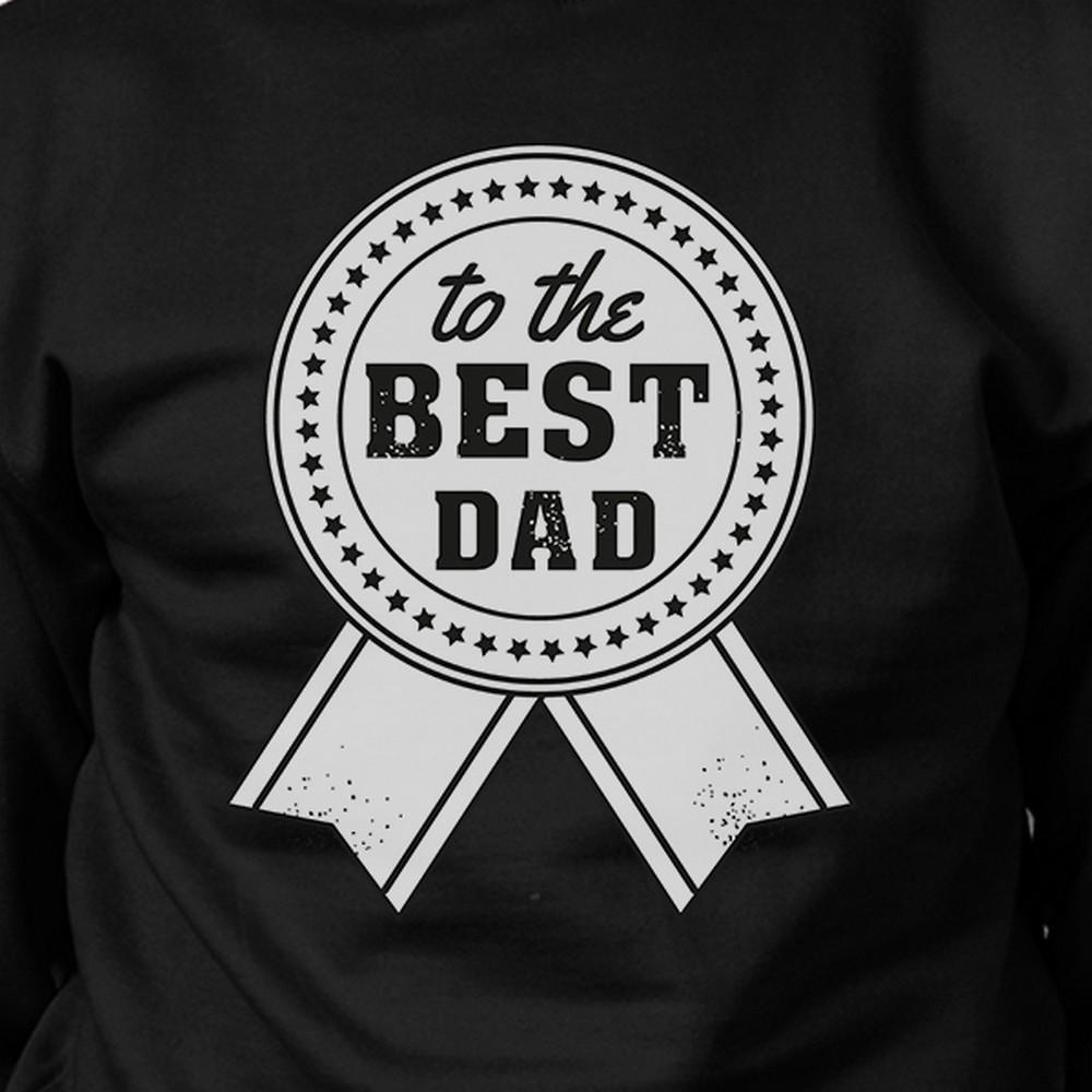 Unisex black vintage sweatshirt with 'To The Best Dad' design, perfect for Father's Day gifts, showcasing comfort and style.