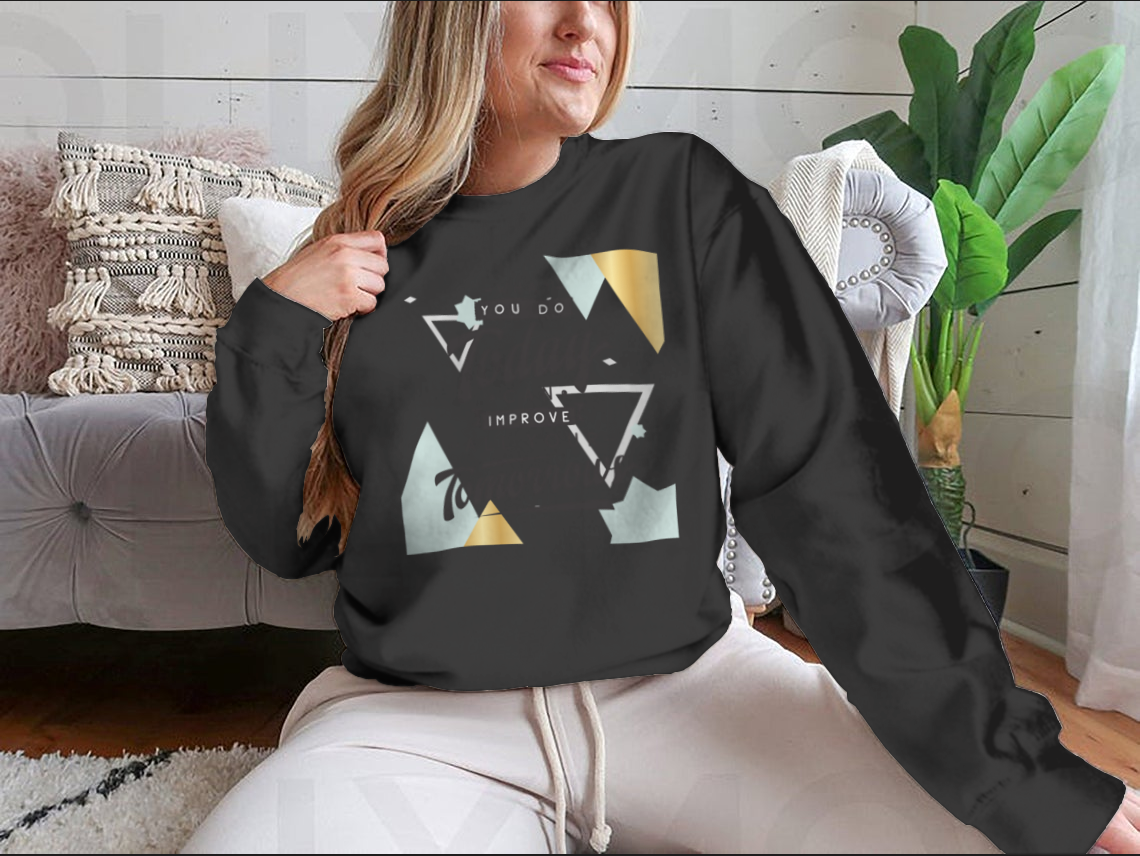 Motivational quote design featuring 'What You Do Today Can Improve All Your Tomorrows' on a comfortable cotton/polyester blend fabric.