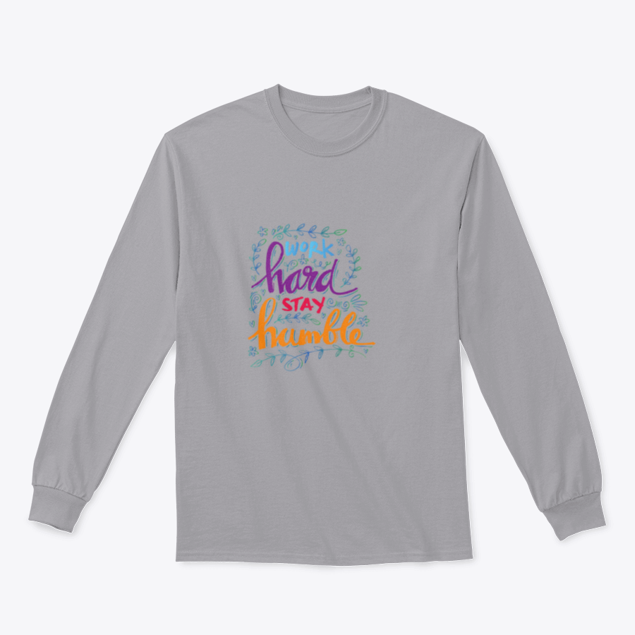 A cozy sweatshirt featuring the inspirational quote 'Work Hard Stay Humble' in stylish typography, perfect for casual wear.