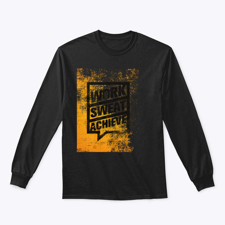 A stylish sweatshirt featuring the motivational phrase 'Work Sweat Achieve', made from a comfortable cotton/polyester blend.