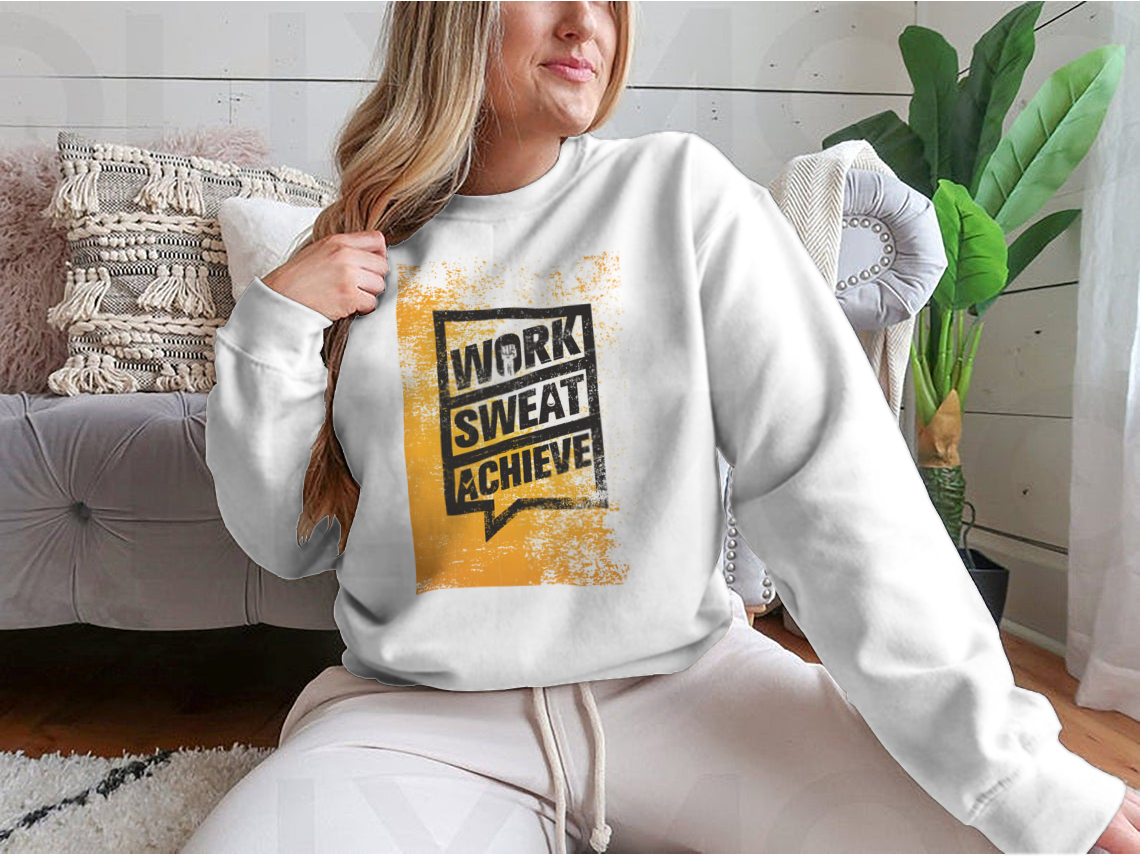 A stylish sweatshirt featuring the motivational phrase 'Work Sweat Achieve', made from a comfortable cotton/polyester blend.
