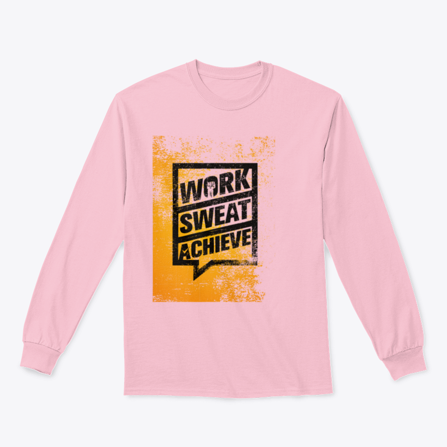 A stylish sweatshirt featuring the motivational phrase 'Work Sweat Achieve', made from a comfortable cotton/polyester blend.
