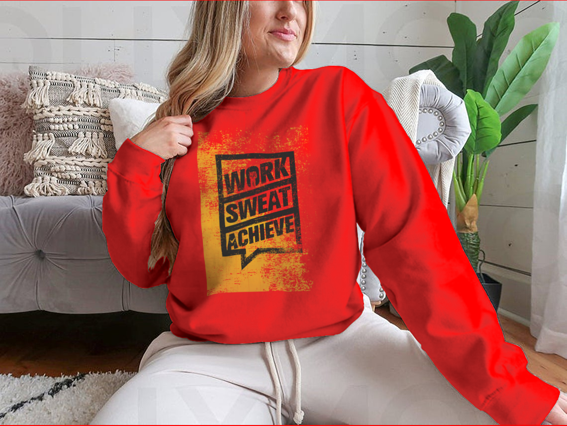 A stylish sweatshirt featuring the motivational phrase 'Work Sweat Achieve', made from a comfortable cotton/polyester blend.