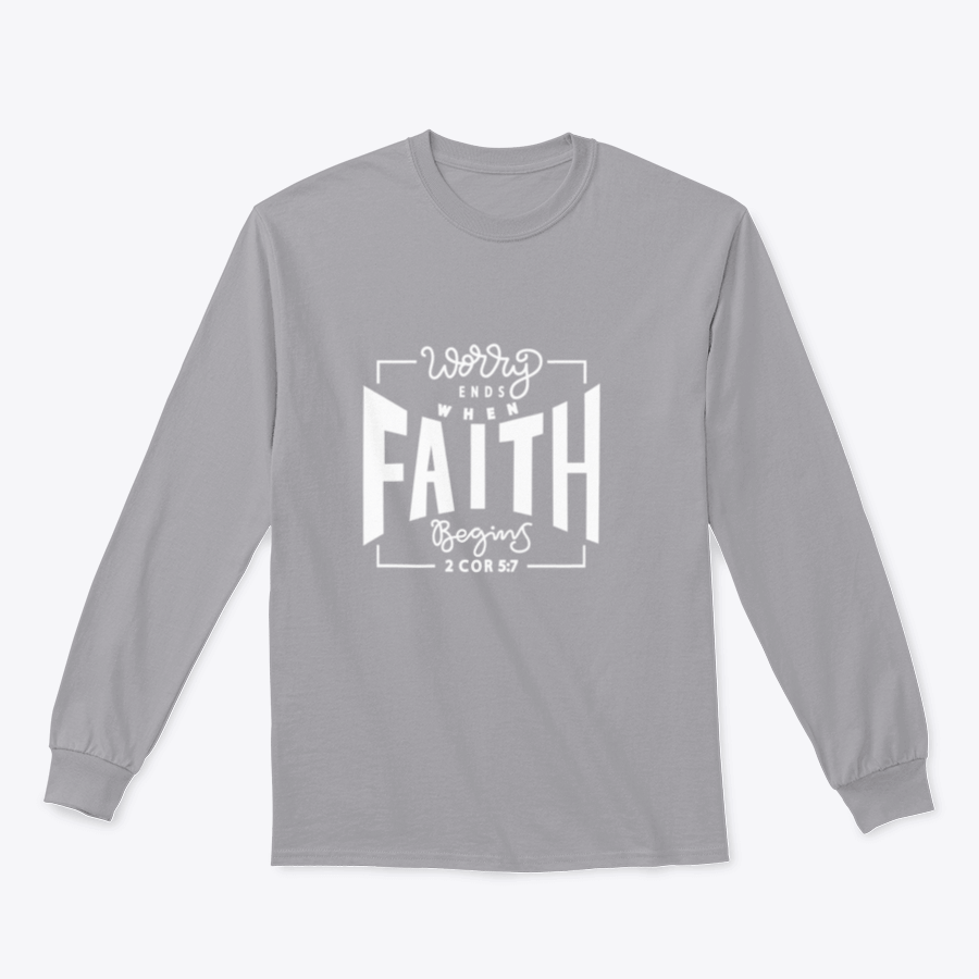 A cozy sweatshirt featuring the inspirational phrase 'Worry Ends When Faith Begins', showcasing a classic fit and soft fabric.