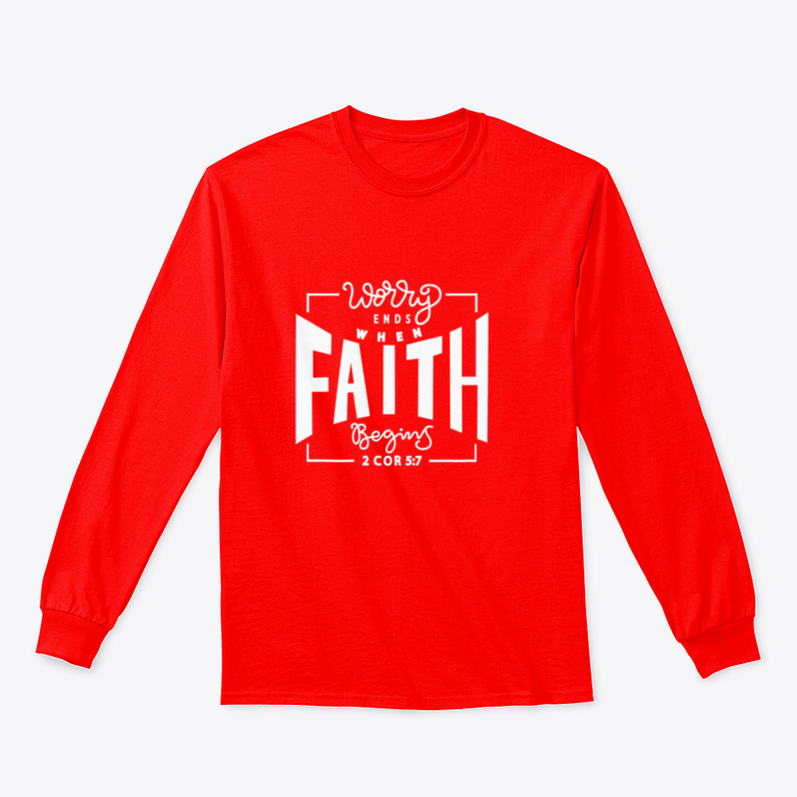 A cozy sweatshirt featuring the inspirational phrase 'Worry Ends When Faith Begins', showcasing a classic fit and soft fabric.