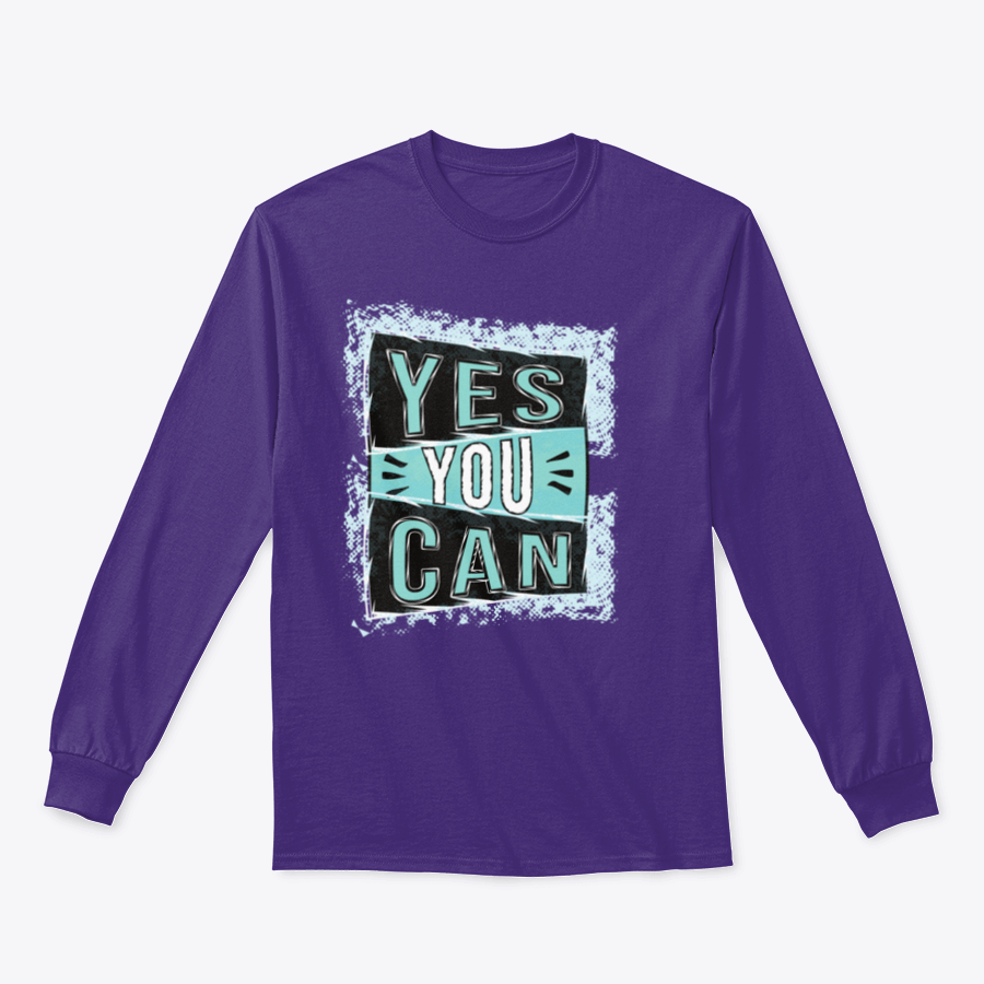 A cozy sweatshirt featuring the inspirational quote 'Yes You Can!' designed for comfort and style.