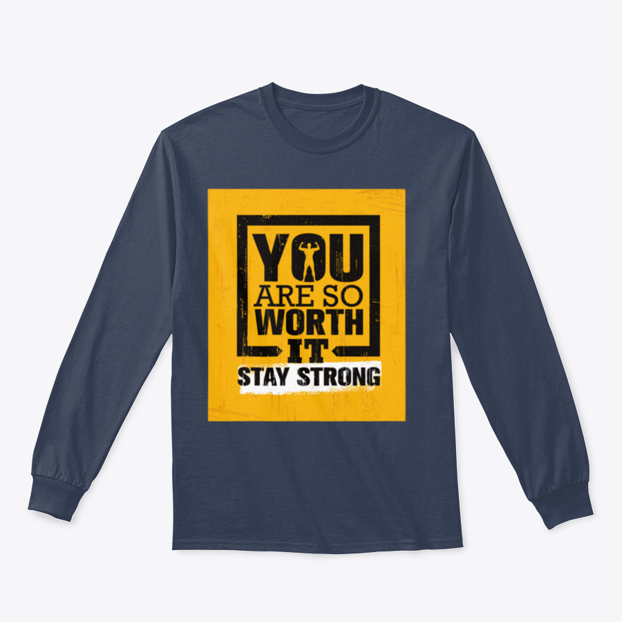 A motivational gym shirt featuring the quote 'You Are So Worth It' in bold lettering, made from comfortable cotton fabric.