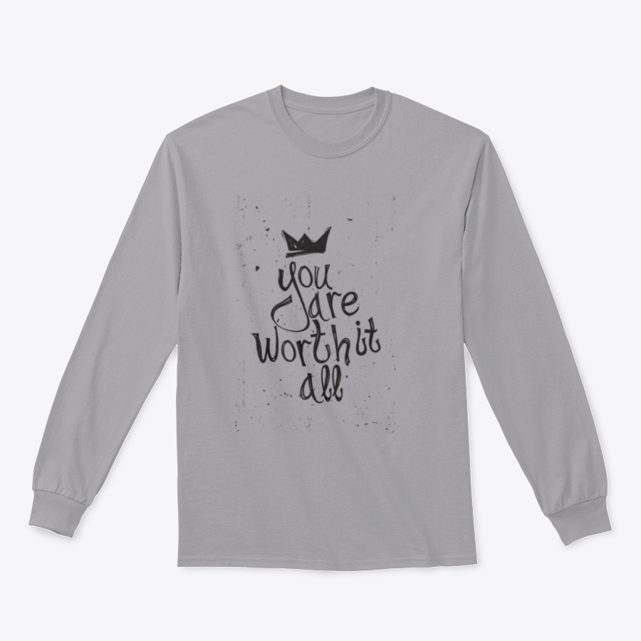 A cozy sweatshirt featuring the motivational phrase 'You Are Worth It All' in stylish typography, perfect for casual wear.