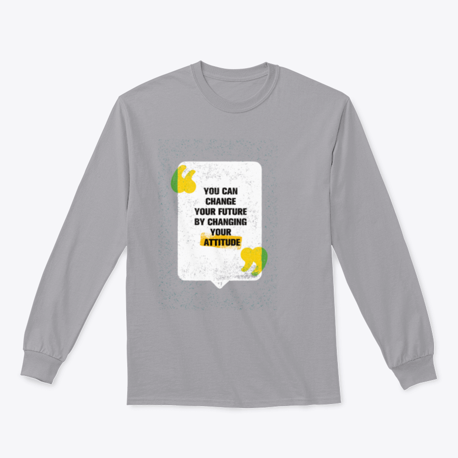 A modern t-shirt featuring the motivational phrase 'You Can Change Your Future By Changing Your Attitude' in a stylish design.