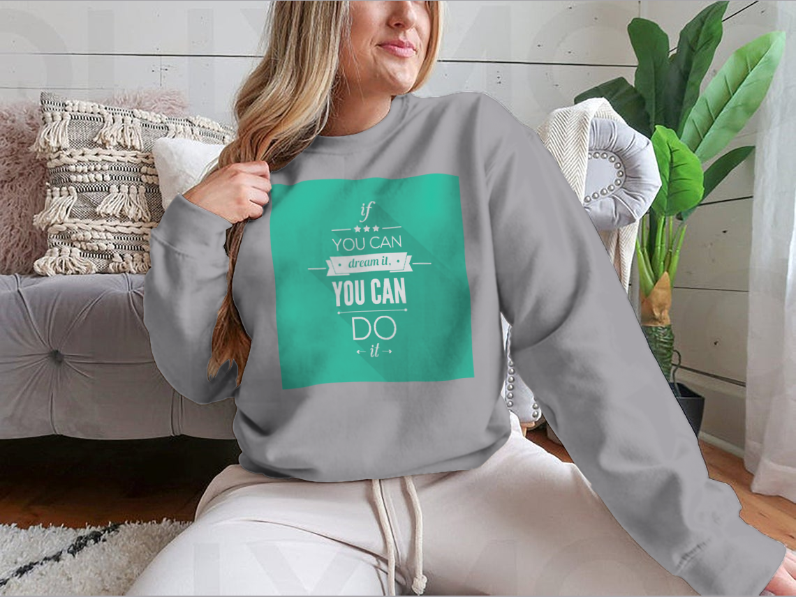You Can Do It sweatshirt featuring a motivational design, made from a soft cotton-polyester blend, displayed on a neutral background.