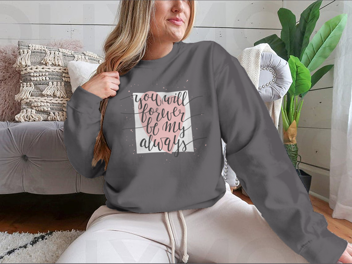 A stylish t-shirt featuring a hand-drawn typography design that reads 'You will Forever Be My Always', showcasing its unique and heartfelt message.